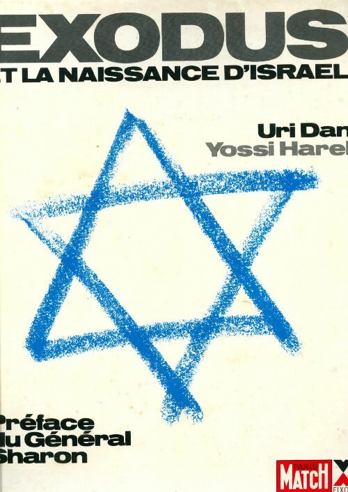Exodus et la naissance d'Israël - Uri Dan -  Fixot GF - Livre
