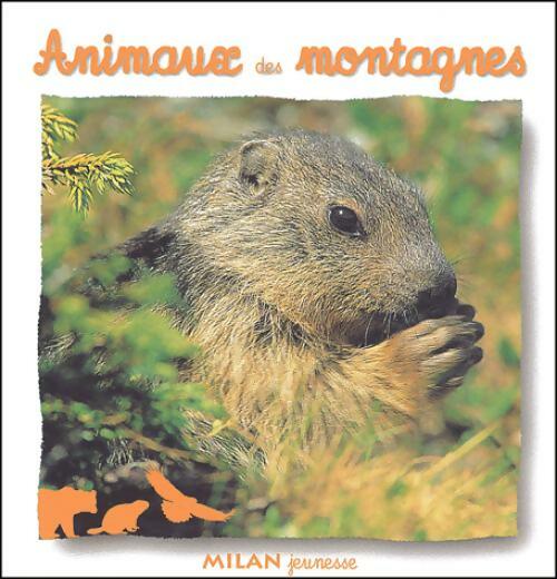 Animaux des montagnes - Natacha Fradin -  A 4 pattes - Livre