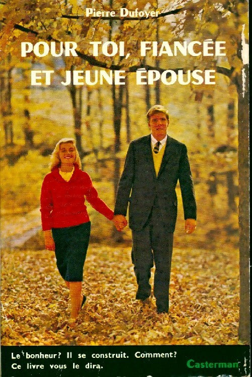 Pour toi, fiancée et jeune épouse - Pierre Dufoyer -  Pro Familia - Livre