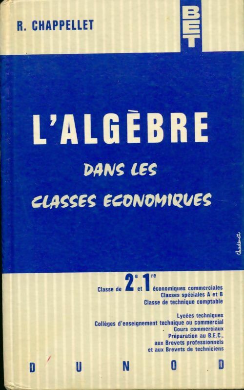 L'algèbre dans les classes économiques seconde  - R. Chappellet -  Bibliothèque de l'enseignement technique - Livre