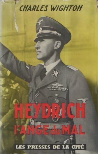 Heydrich, l'ange du mal - Charles Winghton -  Presses de la Cité GF - Livre