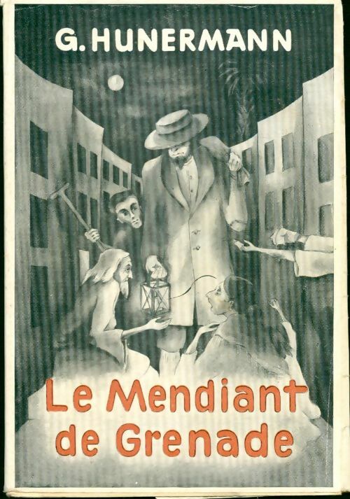 Le mendiant de grenade - G. Hunermann -  Salvator GF - Livre