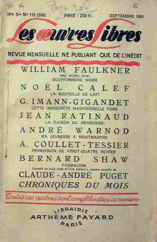 Bouffonnerie noire / La bouteille de lait / Cette indiscrète mademoiselle Fiers / La saison du mensonge / Ma jeunesse à Montmartre / Permission de vingt-quatre heures / Pygmalion - Collectif -  Les Oeuvres Libres - Livre