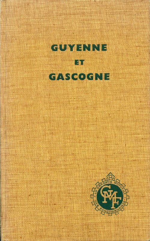 Guyenne et Gascogne - Huguette Champy -  Presses Modernes GF - Livre