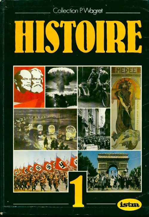Histoire classe de 1re - Paul Wagret -  Collection P. Wagret - Livre