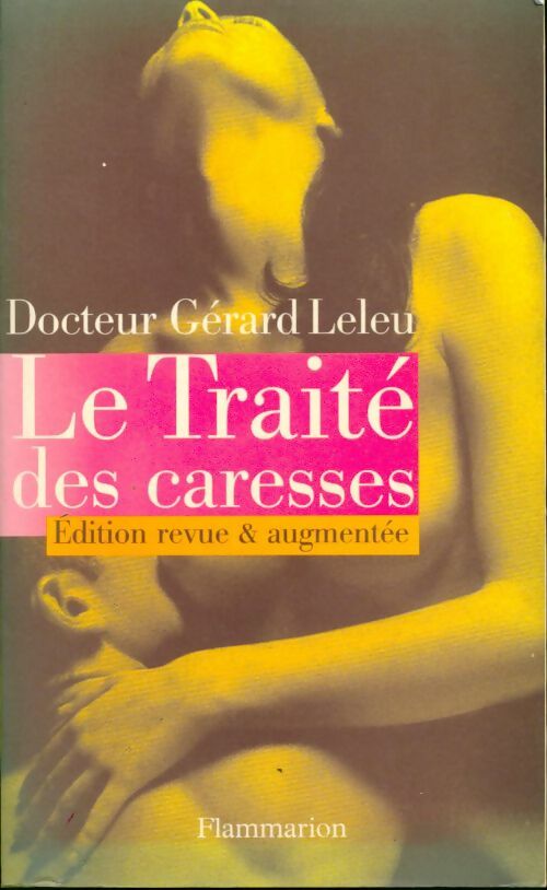 Le traité des caresses - Gérard Leleu -  Flammarion GF - Livre