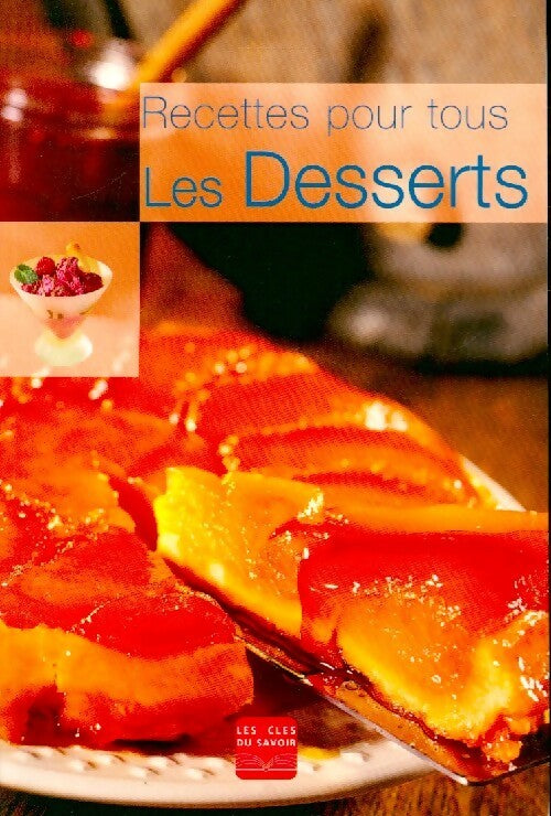 Les desserts - Inconnu -  Recettes pour tous - Livre