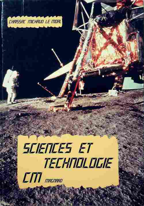 Sciences et technologie CM - Yves Le Moal -  Magnard GF - Livre