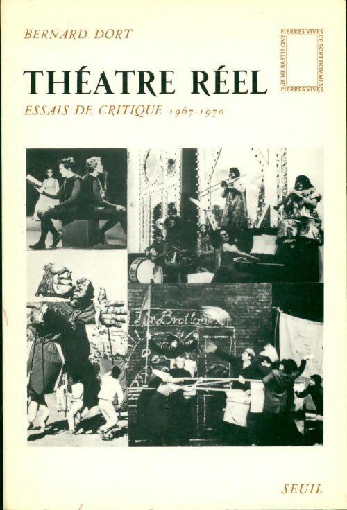 Théâtre réel. Essais de critique (1967-1970) - Bernard Dort -  Pierres vives - Livre