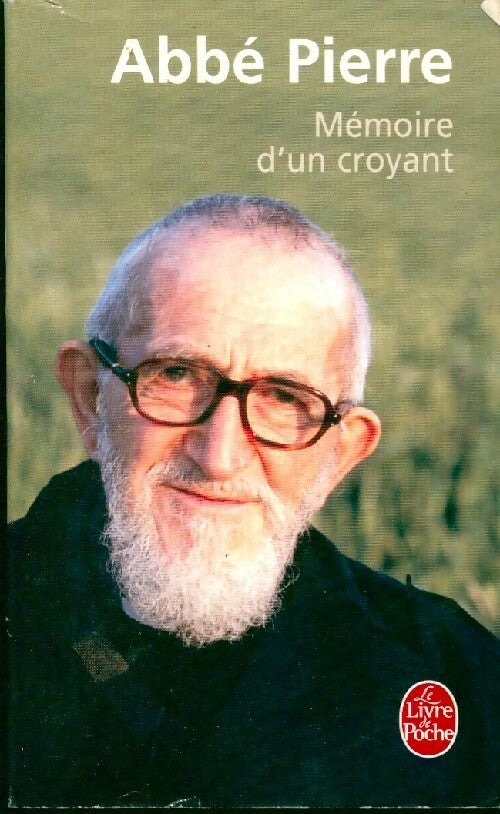 Mémoire d'un croyant - Abbé Pierre -  Le Livre de Poche - Livre