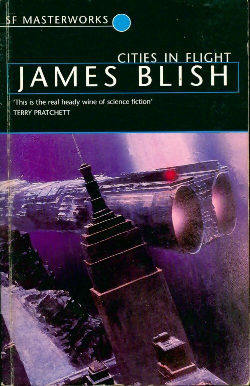 Cities in flight - James Blish -  SF masterworks - Livre