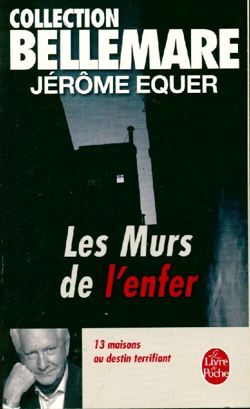 Les murs de l'enfer - Jérôme Equer -  Le Livre de Poche - Livre