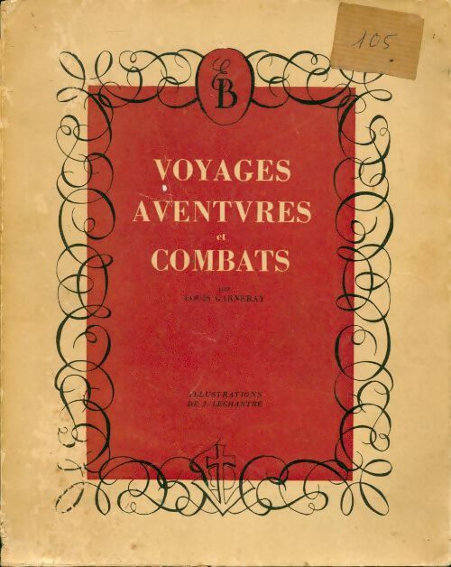 Voyages, aventures et combats - L. Garneray -  Balzac GF - Livre