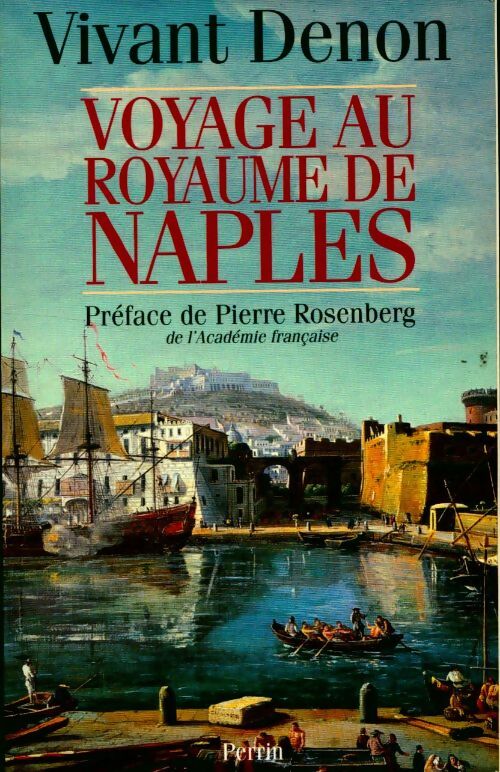 Voyage au royaume de Naples - Vivant Denon -  Perrin GF - Livre
