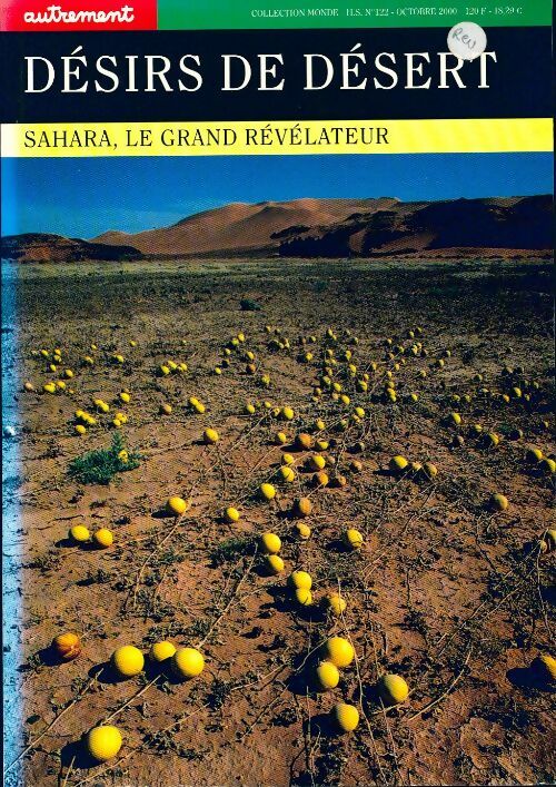 Désirs de désert. Sahara, le grand révélateur - Alain Laurent -  Autrement GF - Livre