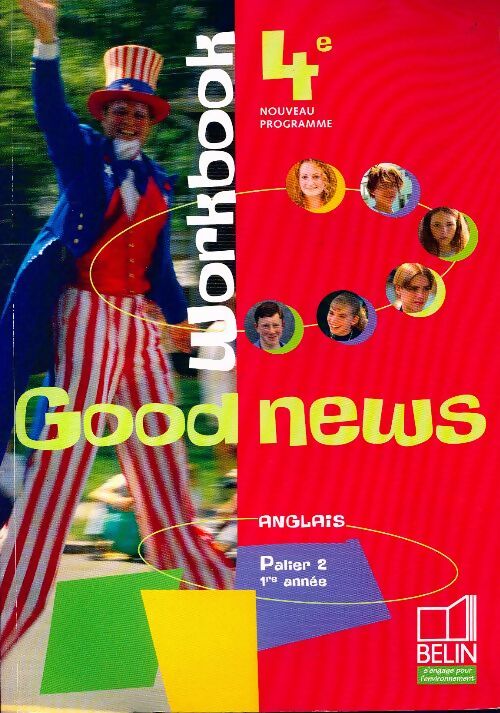 Anglais 4e Good news. Workbook - Jacqueline Quénard -  Belin GF - Livre