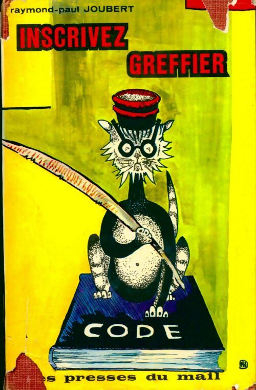 Inscrivez, greffier - Raymond Paul Joubert -  Presses du Mail GF - Livre