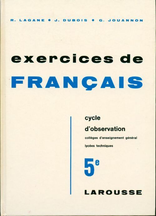 Exercices de français 5e. Cycle d'observation - René Lagane -  Larousse GF - Livre