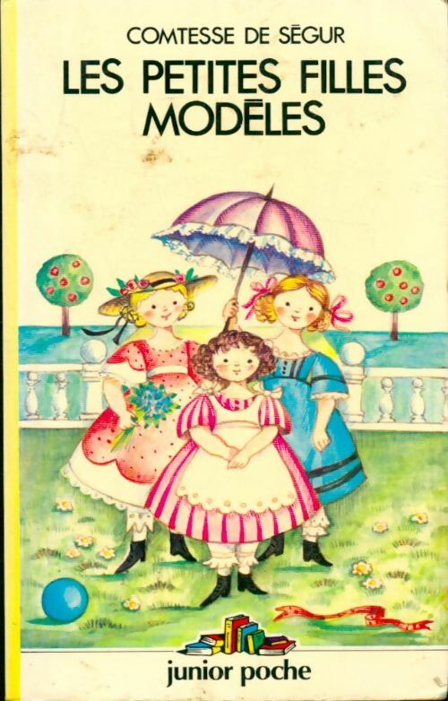 Les petites filles modèles - Comtesse De Ségur -  Junior poche - Livre