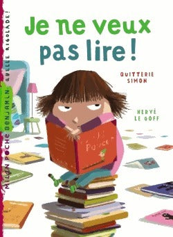 Je ne veux pas lire ! - Simon Quitterie -  Milan Poche Benjamin - Livre