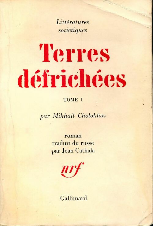 Terres défrichées Tome I - Mikhaïl Cholokhov -  Littératures soviétiques - Livre