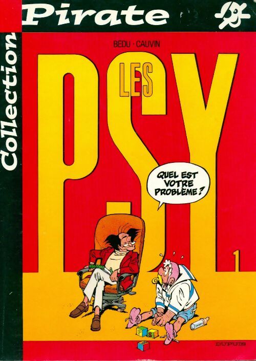 Les psy Tome I : Quel est votre problème ? - Cauvin -  Les psy - Livre