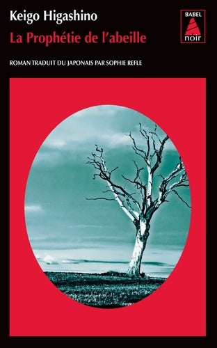 La prophétie de l'abeille - Keigo Higashino -  Babel noir - Livre