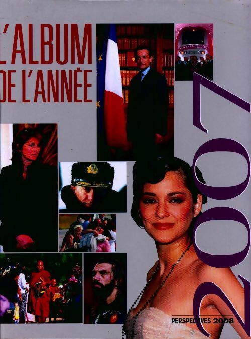 L'album de l'année 2007 - Collectif -  Le spectacle du monde - Livre
