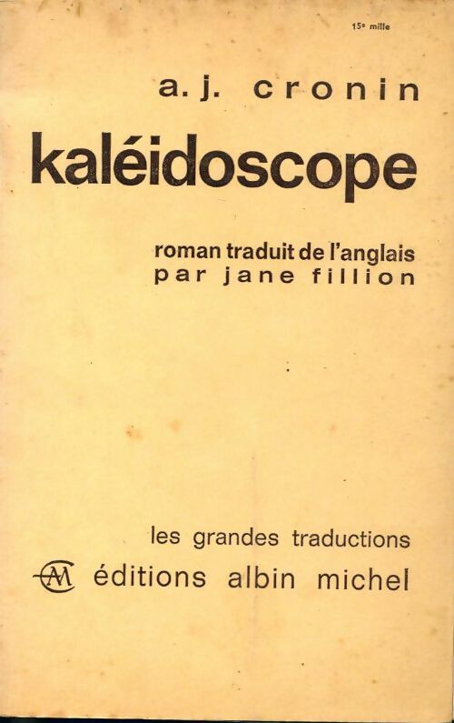 Kaléidoscope - Archibald Joseph Cronin -  Les grandes traductions - Livre