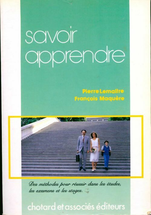 Savoir apprendre - Pierre Lemaitre -  Chotard GF - Livre
