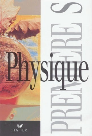 Physique Première S - René Gentric -  Hatier GF - Livre