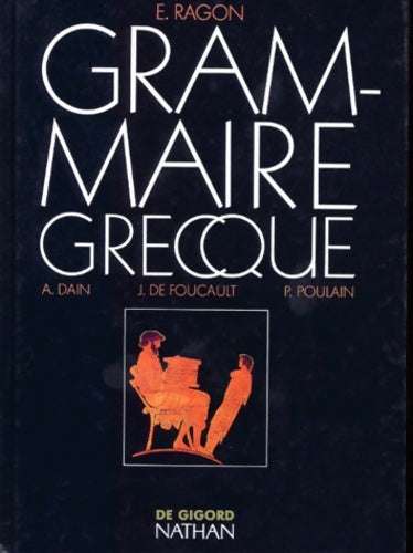 Grammaire grecque - E. Ragon -  Nathan GF - Livre
