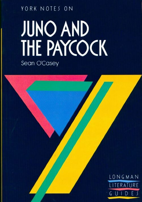 Juno and the paycock - Sean O'Casey -  York Notes on - Livre