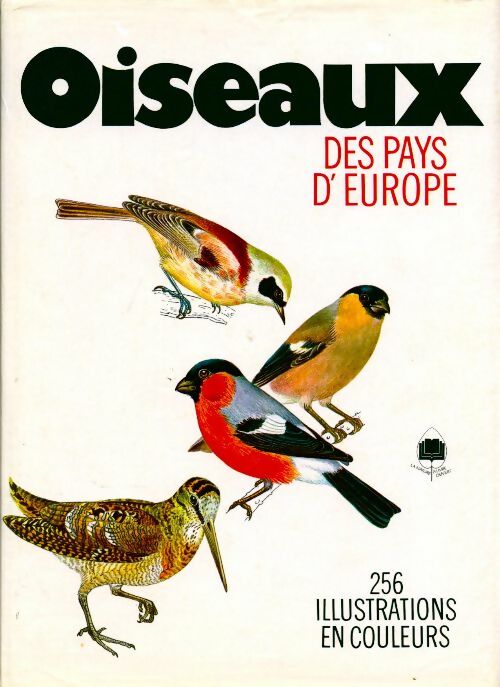 Oiseaux des pays d'Europe - Jirì Félix -  La nature à livre ouvert - Livre