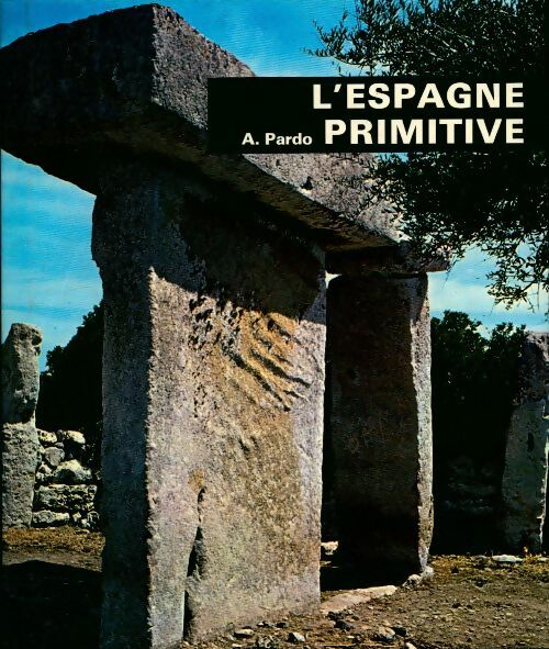 L'Espagne primitive - Antonio Pardo -  Minerva GF - Livre