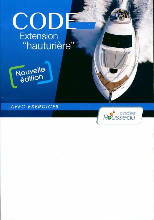 Code Rousseau code hauturiere 2012 - Alain Nicoleau -  Codes Rousseau GF - Livre