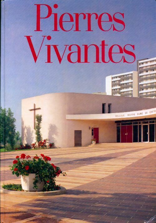 Pierres vivantes - Collectif -  Catechese 80 - Livre