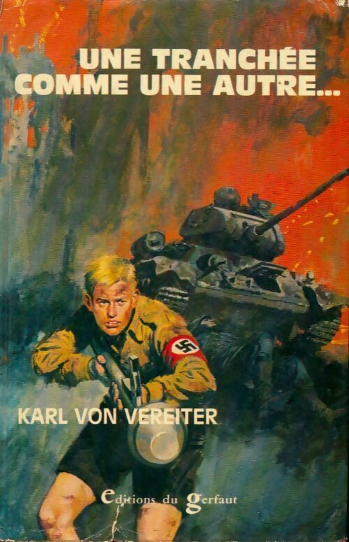 Une tranchée comme une autre - Karl Von Vereiter -  Gerfaut GF - Livre