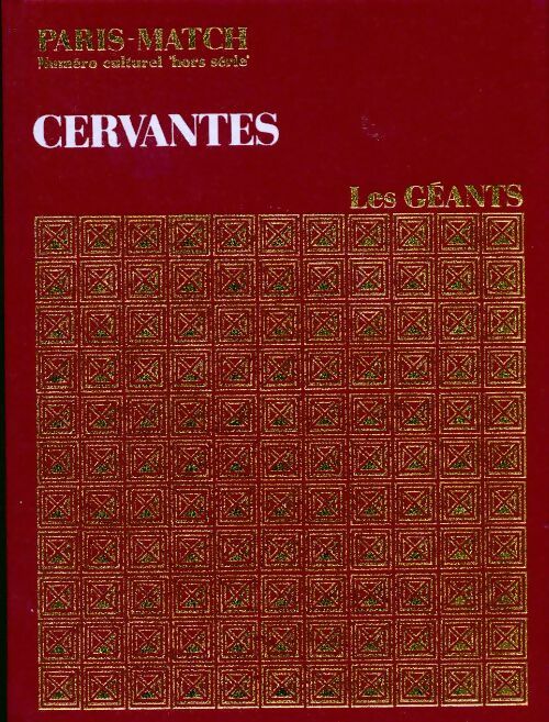 Cervantes - Michel Cervantès -  Les Géants de la littérature mondiale - Livre