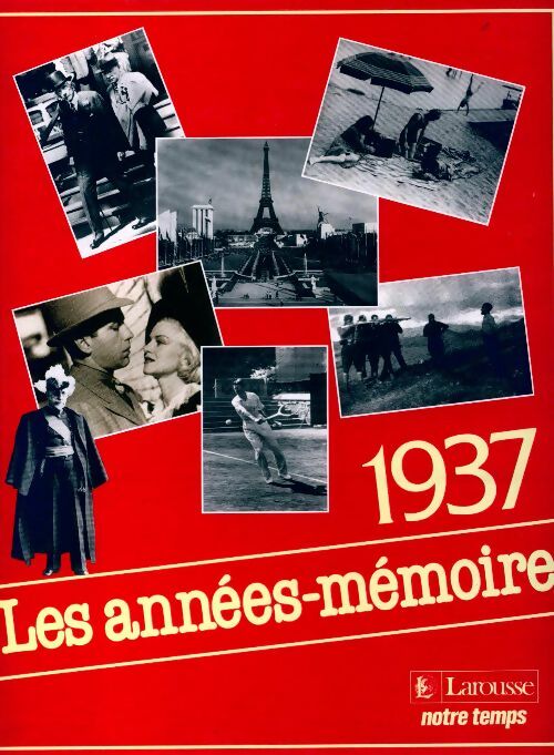 Les années-mémoire 1937 - Collectif -  Les années-mémoire - Livre