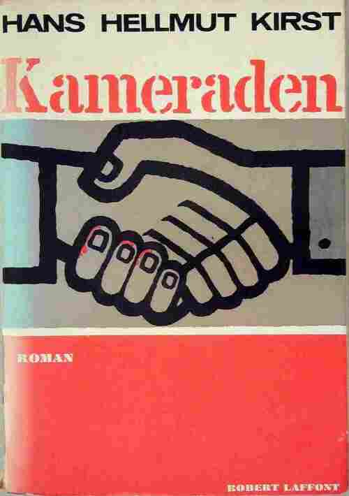 Kameraden - Hans Hellmut Kirst -  Laffont GF - Livre