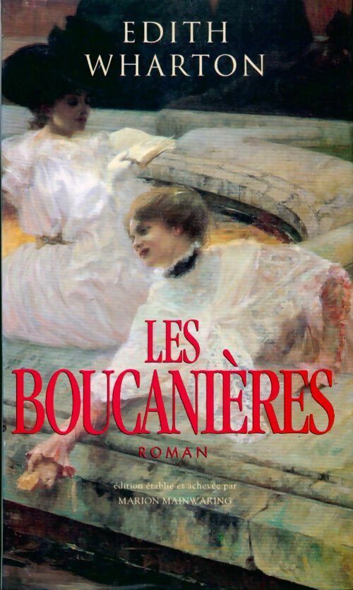 Les boucanières - Edith Wharton -  Le Grand Livre du Mois GF - Livre