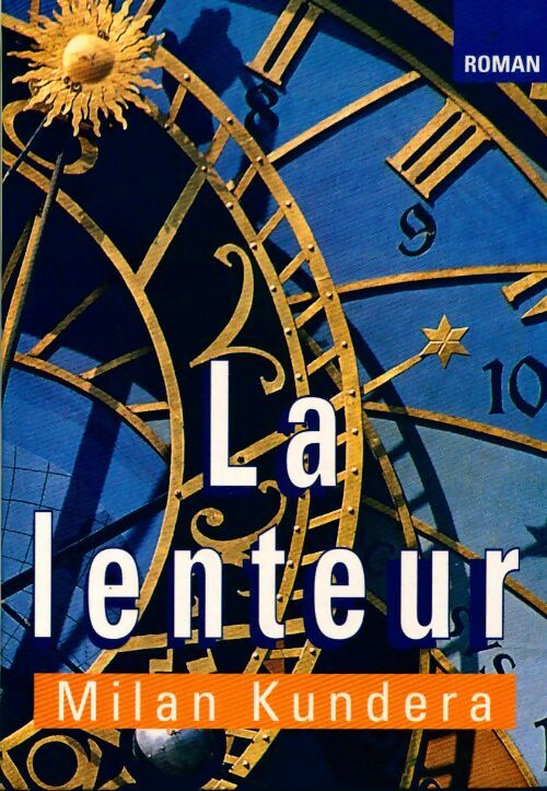 La lenteur - Milan Kundera -  Le Grand Livre du Mois GF - Livre