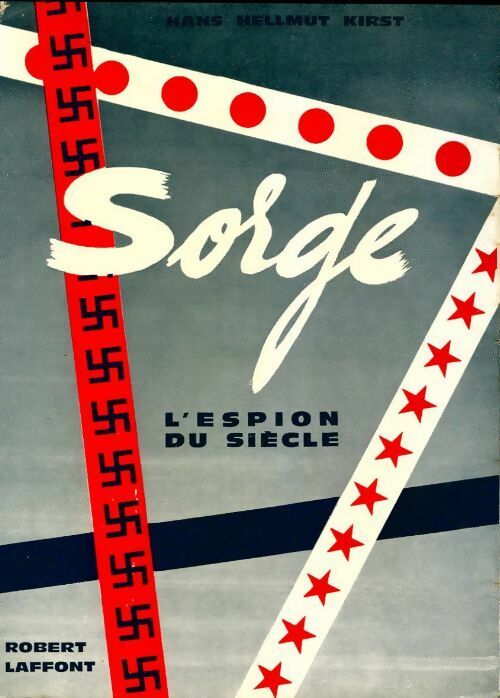 Sorge, l'espion du siècle - Hans Hellmut Kirst -  Pavillons - Livre