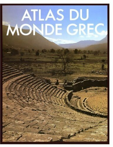 Atlas du monde grec - Collectif -  Atlas - Livre