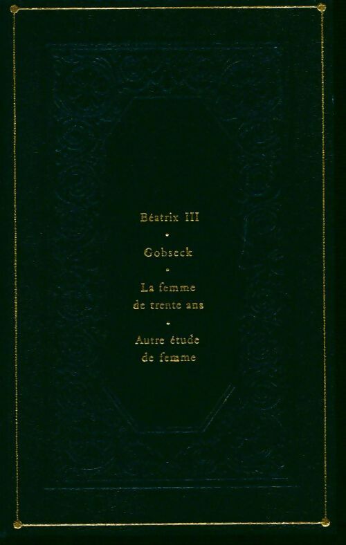 La comédie humaine Tome V : Béatrix III / Gobsek / La femme de trente ans - Honoré De Balzac -  Poches France Loisirs - Livre