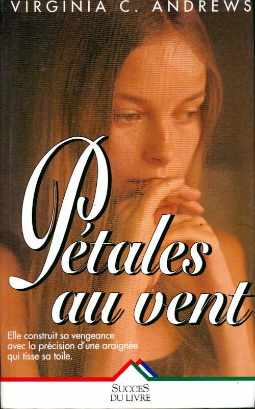 Fleurs captives Tome II : Pétales au vent - Virginia Cleo Andrews -  Succès du livre - Livre