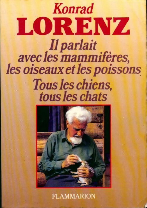 Il parlait avec les mammifères, les oiseaux, les poissons - Konrad Lorenz -  Flammarion GF - Livre