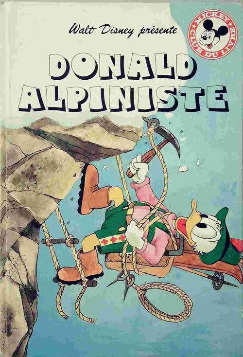 Donald alpiniste - Disney -  Club du livre Mickey - Livre