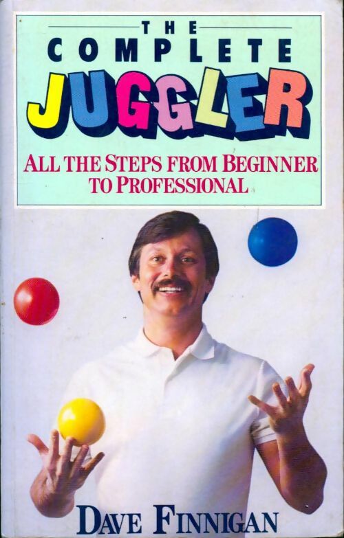 The complete juggler - Dave Finnigan -  Butterfingers - Livre